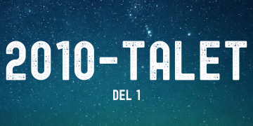 Om 2010-talet (del 1) (podcast)