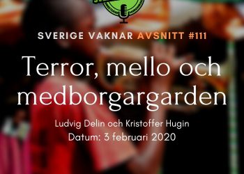 Sverige vaknar #111: Terror, mello och medborgargarden