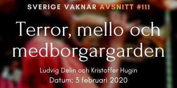 Sverige vaknar #111: Terror, mello och medborgargarden
