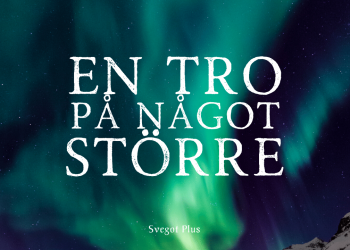 Om en tro på något större