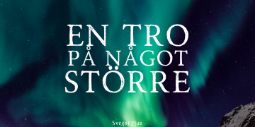 Om en tro på något större