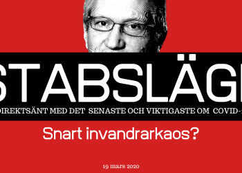 Stabsläge 19 mars – Snart invandrarkaos?