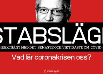 Stabsläge 23 mars: Vad lär coronakrisen oss?