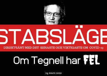 Stabsläge 24 mars – Om Tegnell har fel