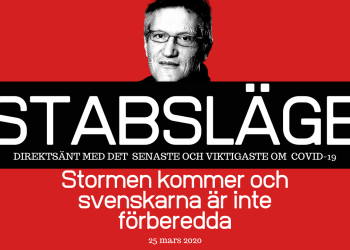 Stabsläge 25 mars – Stormen kommer och svensken är inte föreberedd