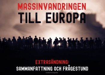 Om massinvandringen till Europa (Del 6: Extrasändning och frågestund)