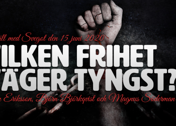 Vilken frihet väger tyngst? (Kväll med Svegot #89)