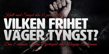 Vilken frihet väger tyngst? (Kväll med Svegot #89)