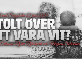 Stolt över att vara vit? (Kväll med Svegot #90)