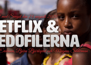 Netflix och pedofilerna (Kväll med Svegot #99)