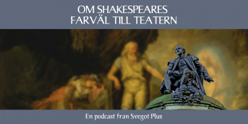 Om Shakespeares farväl till teatern