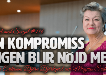 En kompromiss ingen blir nöjd med (Kväll med Svegot #116)