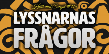 Vi svarar på lyssnarnas frågor (Kväll med Svegot #118)
