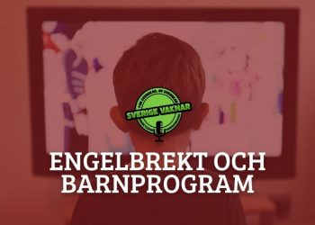 Engelbrekt och barnprogram (Sverige vaknar #317)