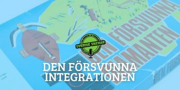 Den försvunna integrationen (Sverige vaknar #322)
