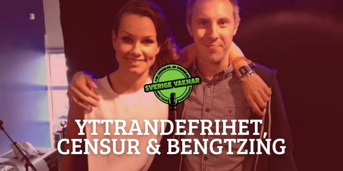 Yttrandefrihet, censur och Bengtzing (Sverige vaknar #334)