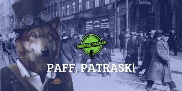 Paff, patrask! (Sverige vaknar #335)
