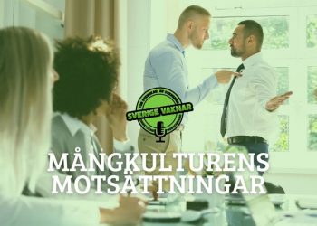 Mångkulturens motsättningar (Sverige vaknar #348)