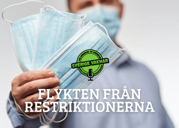 Flykten från restriktionerna (Sverige vaknar #355)