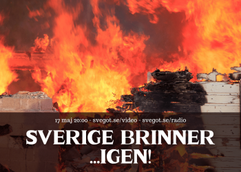 Sverige brinner… igen! (Kväll med Svegot #138)