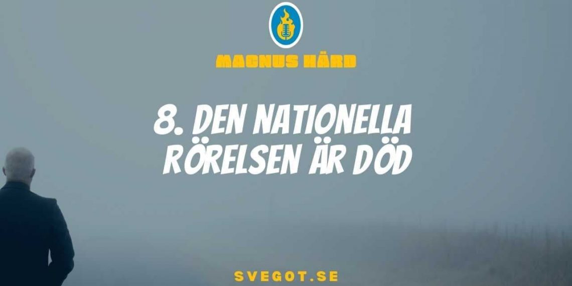 Den nationella rörelsen är död