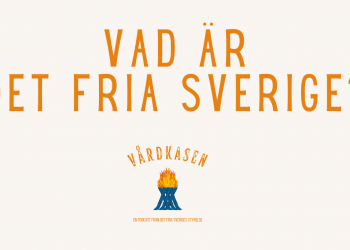 Vad är Det fria Sverige?