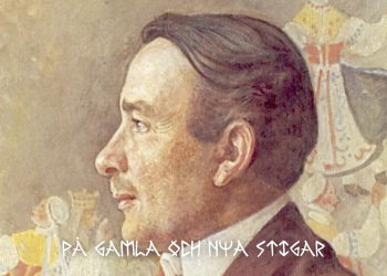 Erik Axel Karlfeldt – en poet från Dalarnas sköna skogar och ängar