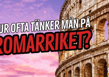 Hur ofta tänker män på Romarriket?
