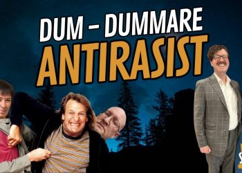 Dum – Dummare – Antirasist!