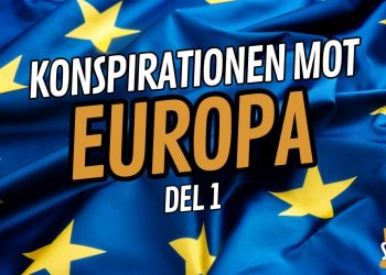 EU: Konspirationen mot Europa (del 1)